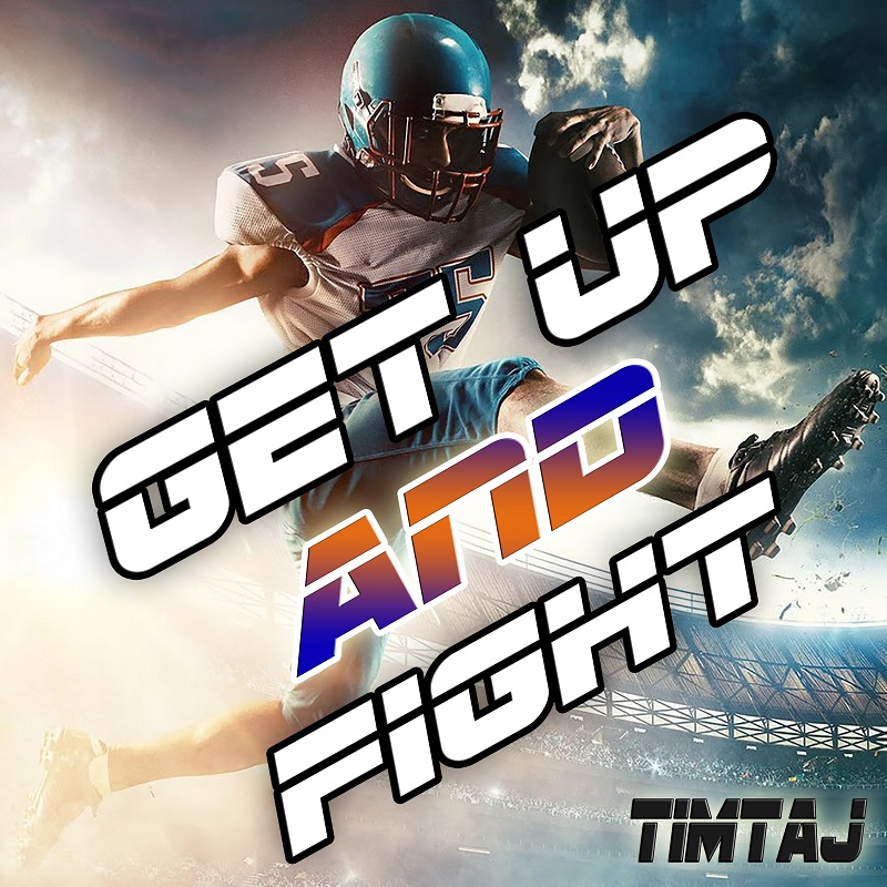 Get Up and Fight